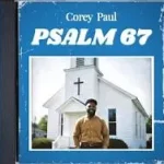 Corey Paul – Psalm 67