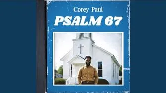 Corey Paul - Psalm 67