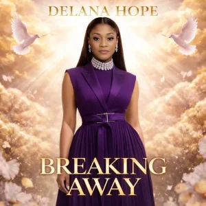Delana Hope - Breaking Away