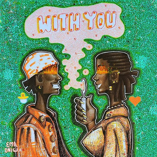 Ema Onigah - With You (Prod. Tuzi)