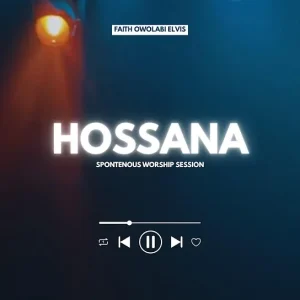 Faith Owolabi - HOSSANA