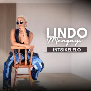 Lindo Mtangayi Ft. Lusta Bajaivise - Intsikelelo