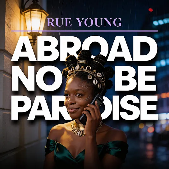 Rue Young - Abroad No Be Paradise