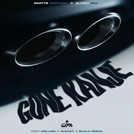 Scotts Maphuma - Gone Kanje Ft. Slyzza Rsa, Mellow, Sleazy & Dlala Regal