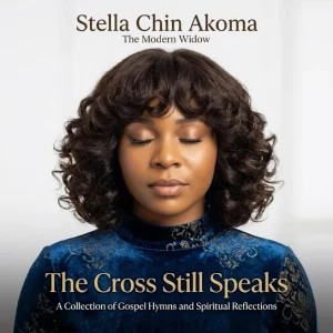 Stella Chin Akoma - The Cross Still Speaks