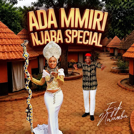Ejyk Nwamba - Ada Mmiri Njaba Special