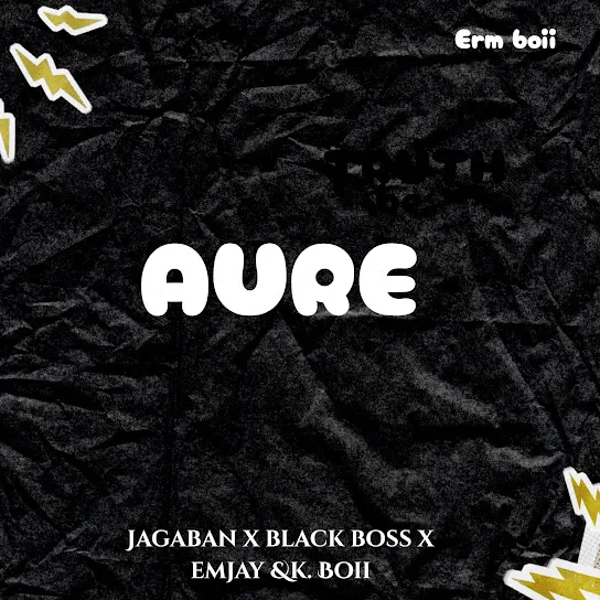 Erm Boii - Aure Ft. Jagaban001, Black boss, Emjay & K. Boii