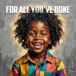 Florocka - For All You've Done Ft. Kelar Thrillz