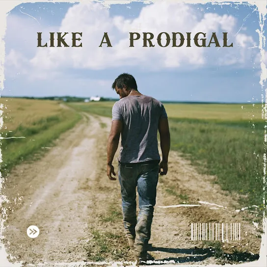 Jesus Country Music Group - Like A Prodigal