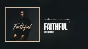 Joe Mettle - Faithful