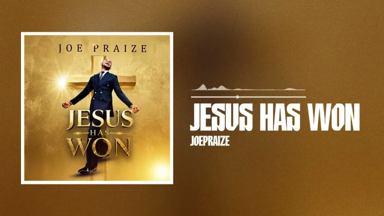JoePraize - Jesus Has Won
