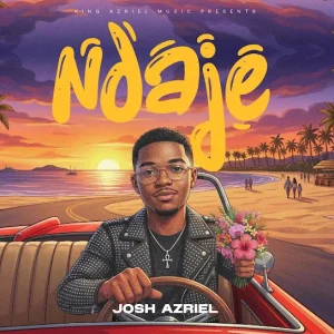 Josh Azriel - Ndaje
