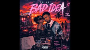 Pop Boy - Bad Idea
