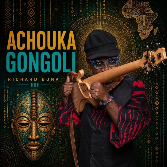 Richard Bona - ACHOUKA GONGOLI