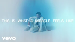 Tauren Wells - What A Miracle Feels Like