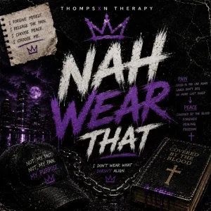 Thompsxn Therapy - Nah Wear That