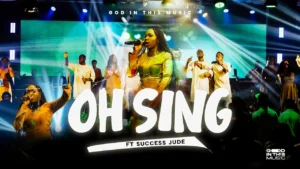 God in This Music & Success Jude - Oh Sing