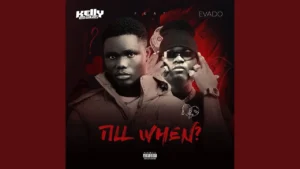 KellyEazi & Evado - Till when?
