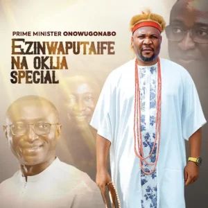 Prime M Onowu Ugonabo - Ezinwaputaife Na Okija Special