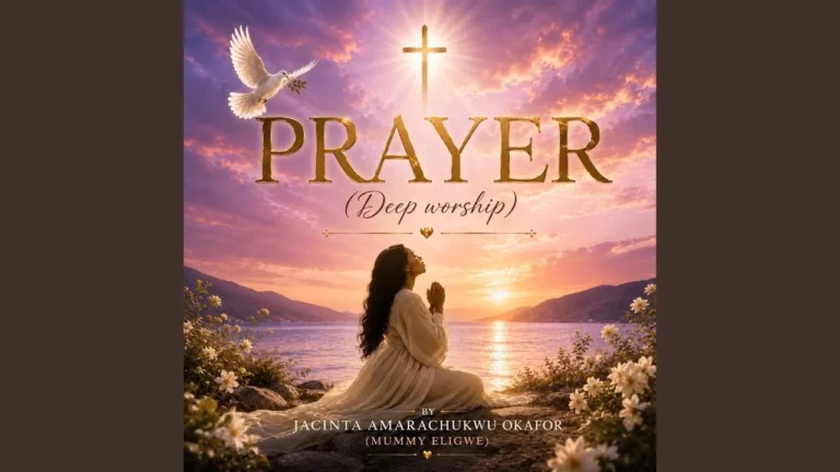 Jacinta Amarachukwu Okafor - Deep Worship (Prayer)