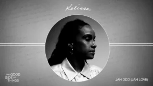 Kelissa - Jah Ɔdɔ (Jah Love)