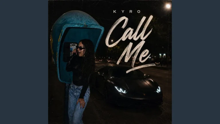 KYRO - Call Me Ft. Kadir Kaya