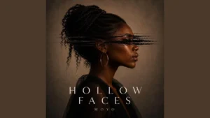 MOYO - HOLLOW FACES