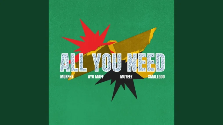 Murphy All You Need Ft Ayo Maff Muyeez And Smallgod