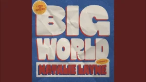 Natalie Layne Big World