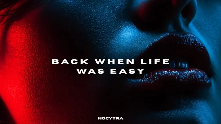 NOCYTRA - Back When Life Was Easy