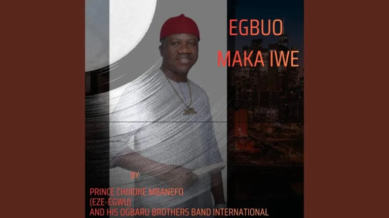 Prince Chijioke Mbanefo - EGBUO MAKA IWE