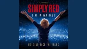 Simply Red - Holding Back The Years (Live in Santiago)