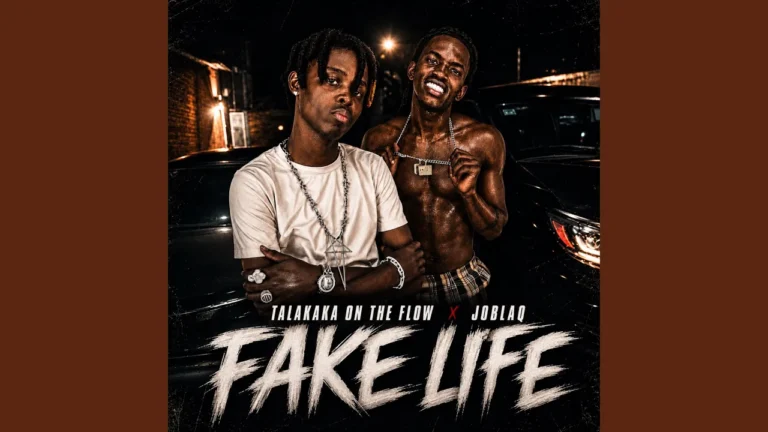 Talakaka On The Flow Fake Life Ft Joblaq