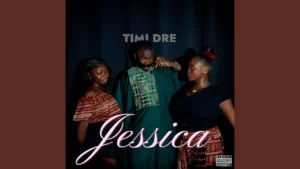 Timi Dre - JESSICA