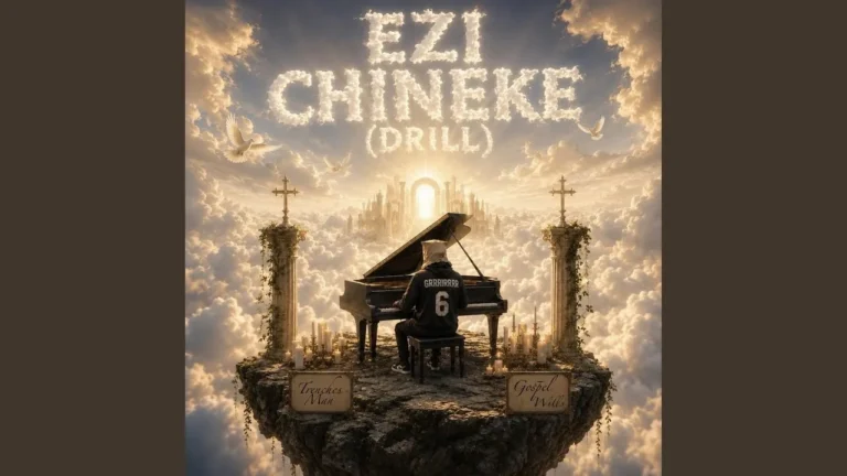 Trenches Man & Gospel Wills - EZI CHINEKE (DRILL)