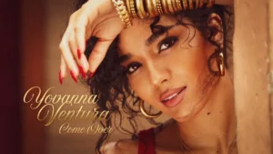 Yovanna Ventura Come Over