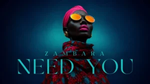 Zambara Need You Afro House