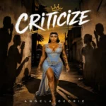 Angela Okorie – Criticize