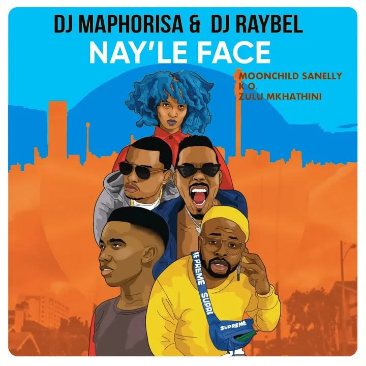 Dj Maphorisa Nayle Face Ft Dj Raybel Moonchild Sanelly K O And Zulu Mkhathini