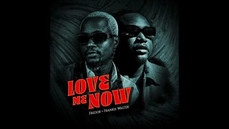 Fredor Love Me Now Fredor X Frankie Walter