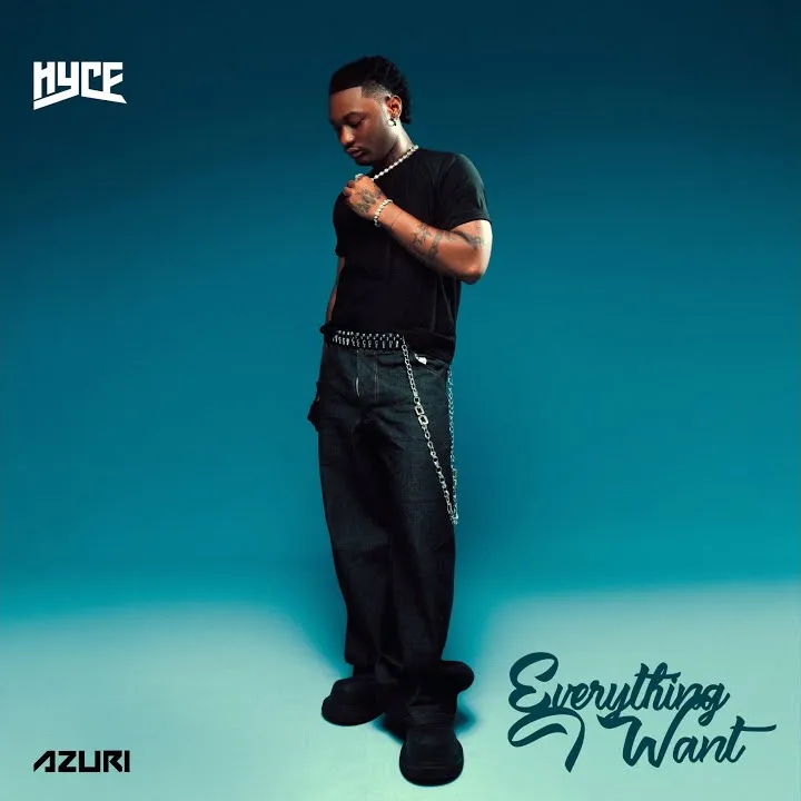 Hyce Everything I Want