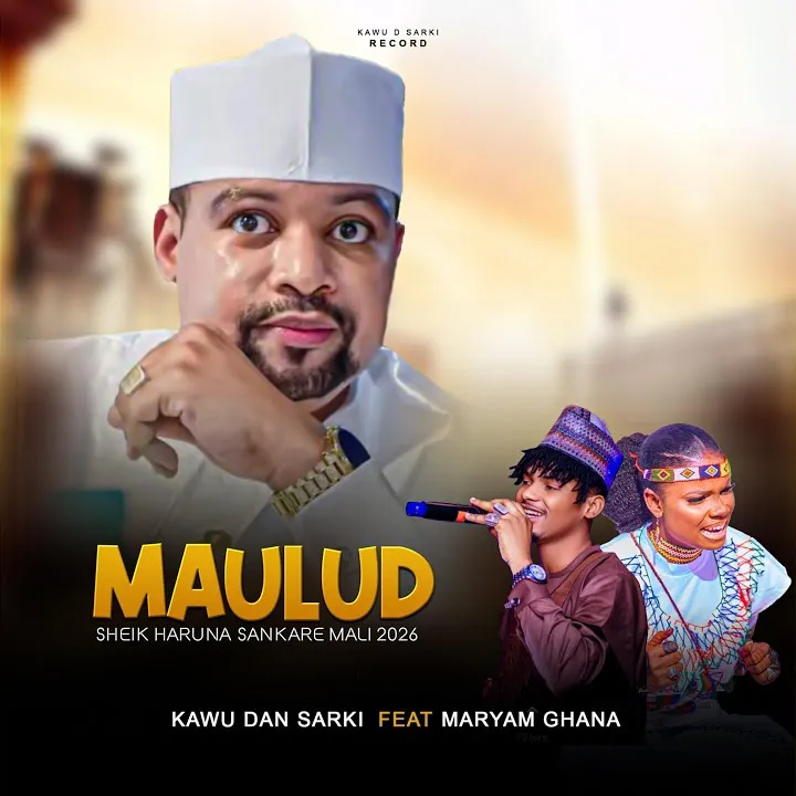 Kawu Dan Sarki Maulud Sheikh Haruna Sankare Mali Feat Maryam Ghana Ft Maryam Ghana And Muhammad Yunus Khalid