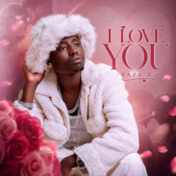 Papa T Ke I Love You Feat Mazoo Tboy Ft Mazoo Tboy