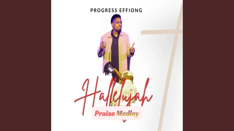 Progress Effiong Hallelujah Praise Medley