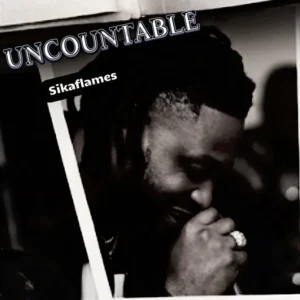 Sikaflames Uncountable Ft Mista Jupichi