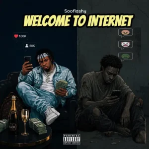Sooflashy Welcome To Internet Freestyle