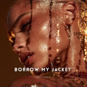 Xristxan Borrow My Jacket Melodic Afrohouse