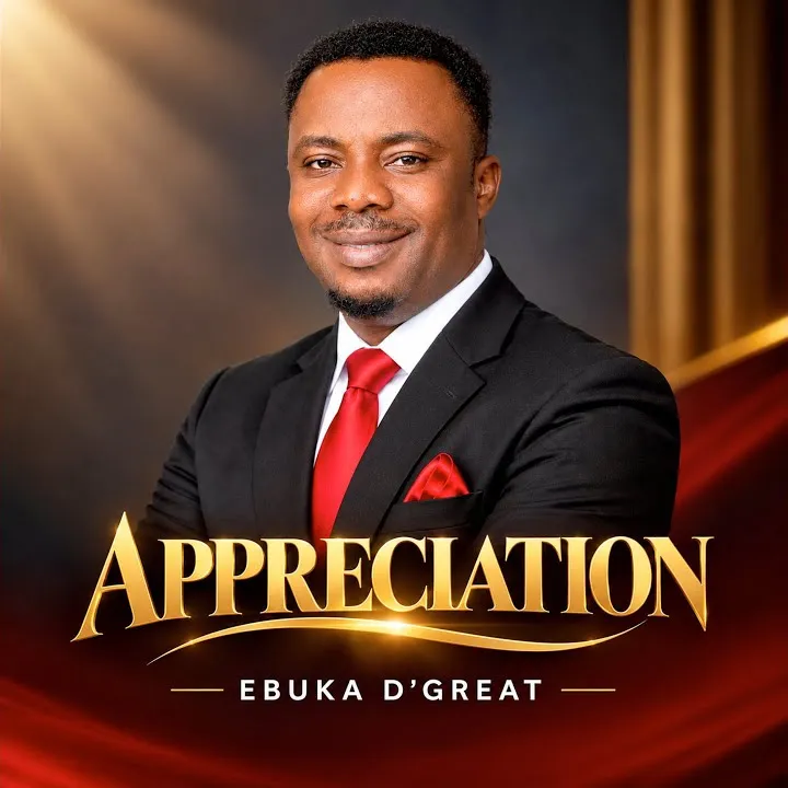 Ebuka D'Great - Appreciation