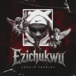 Gerald Fearlez – Ezichukwu