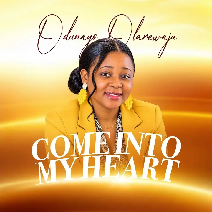 Odunayo Olarewaju - Come Into My Heart
